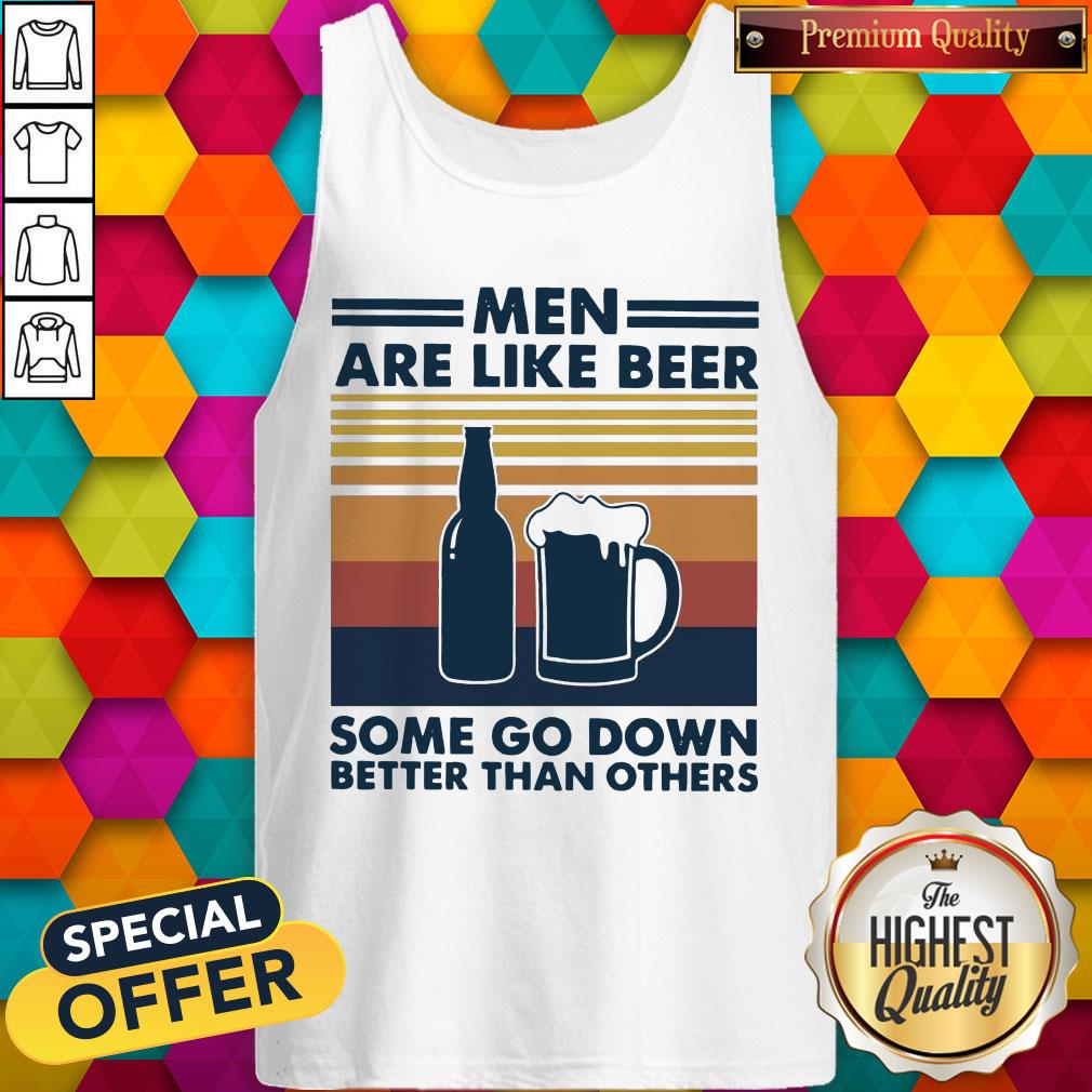men-are-like-beer-some-go-down-better-than-others-vintage-retro-tank-top.jpg