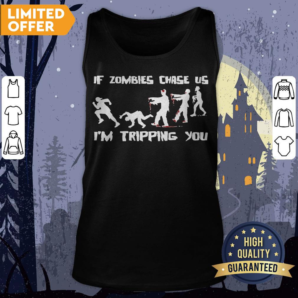 mens-if-zombies-chase-us-im-tripping-you-funny-graphic-novelty-halloween-tank-top.jpg