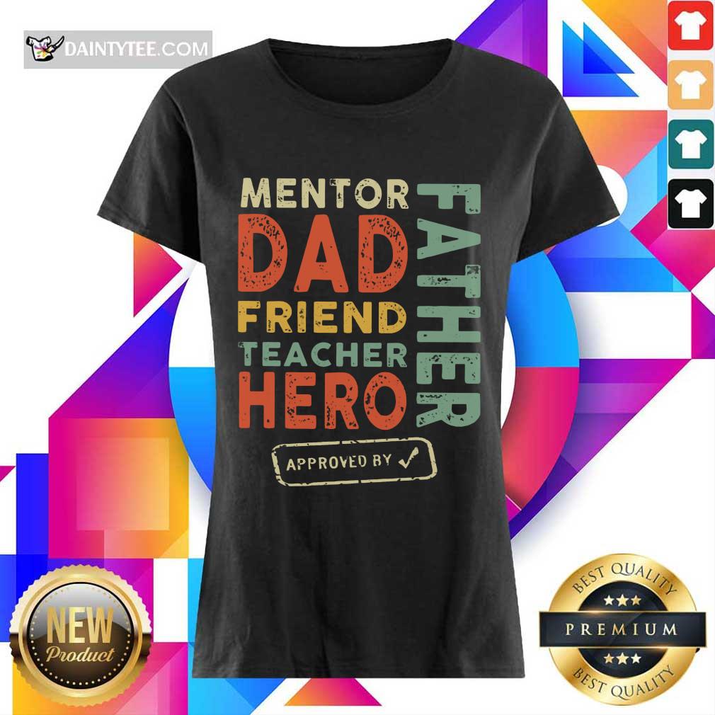 Mentor Dad Friend Teacher Hero Father Shirt