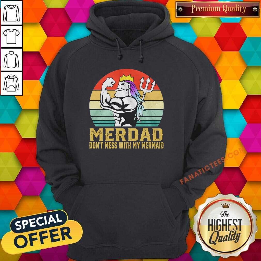 Merdad Don’t Mess With My Mermaid Vintage Shirt