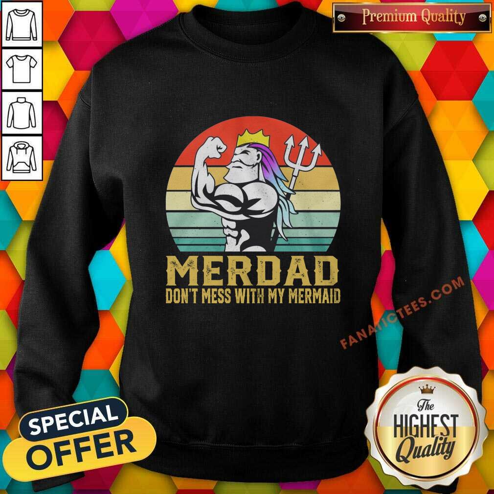 Merdad Don’t Mess With My Mermaid Vintage Shirt