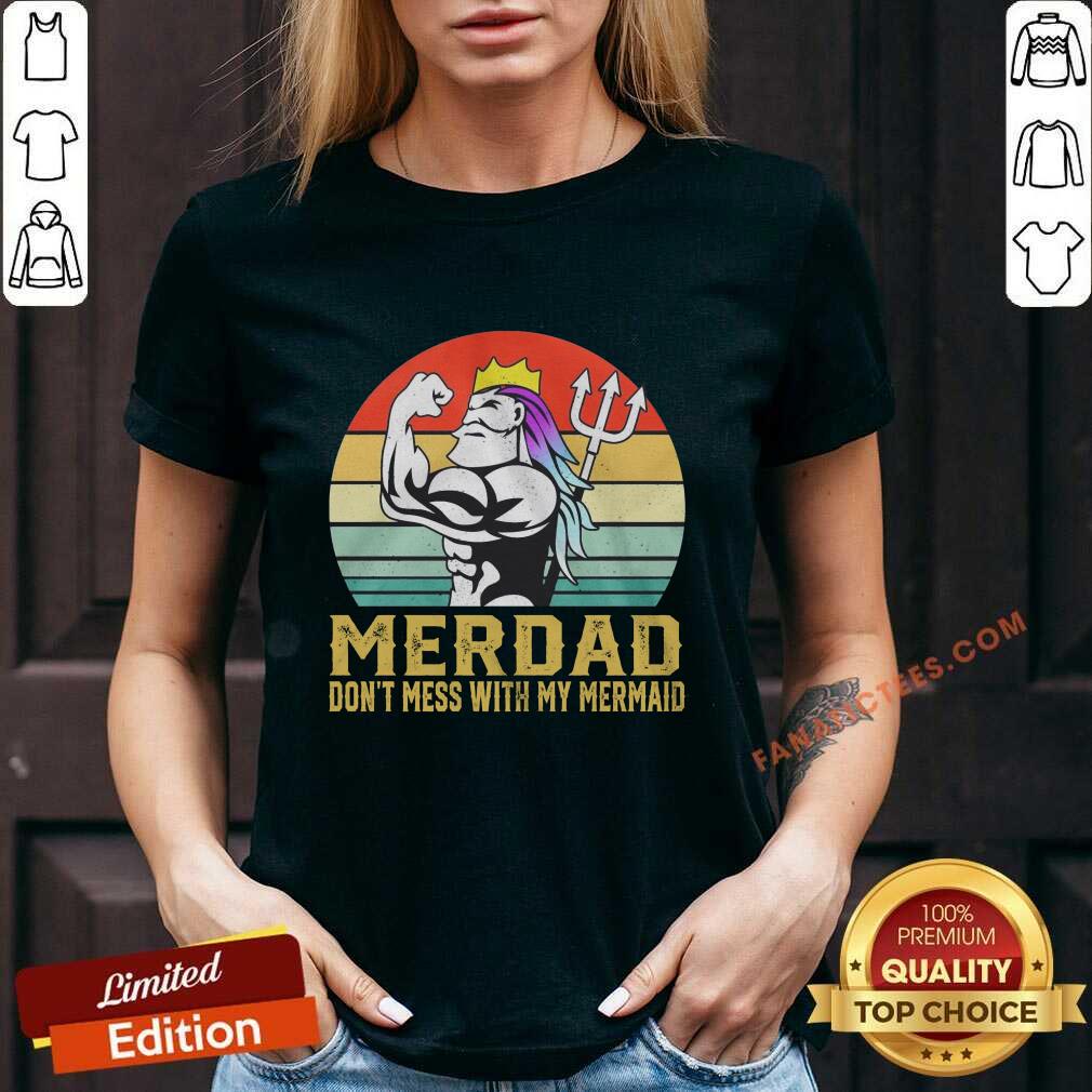 Merdad Don’t Mess With My Mermaid Vintage Shirt