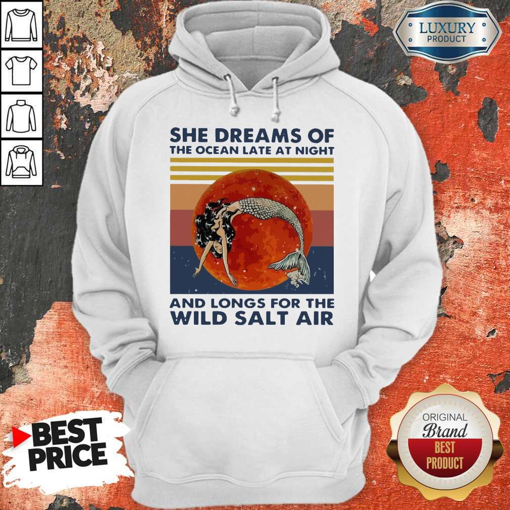 mermaid-she-dreams-of-the-ocean-late-at-night-and-longs-for-the-wild-salt-air-hoodie.jpg