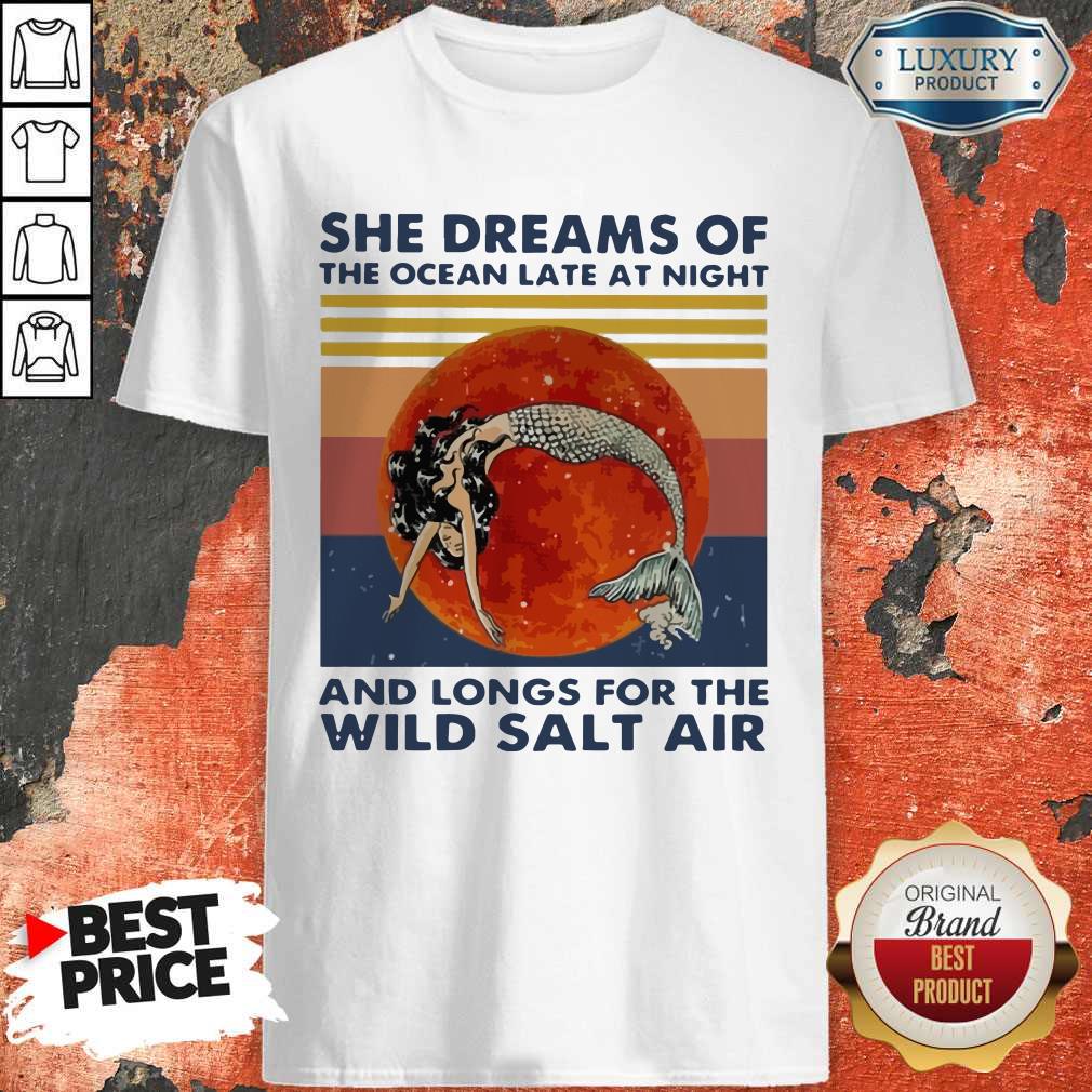 mermaid-she-dreams-of-the-ocean-late-at-night-and-longs-for-the-wild-salt-air-shirt.jpg