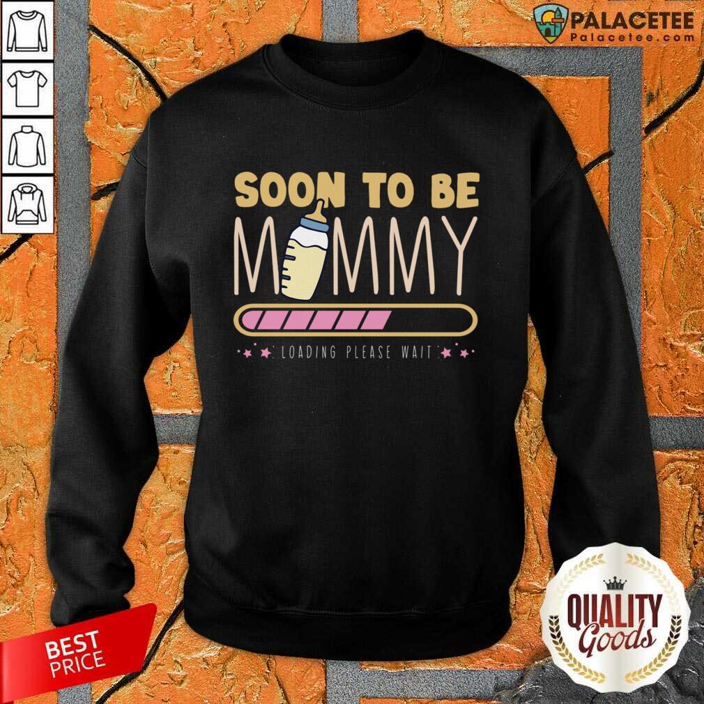 Milk Bottle Soon To Be Mommy Loading Please Wait Shirt