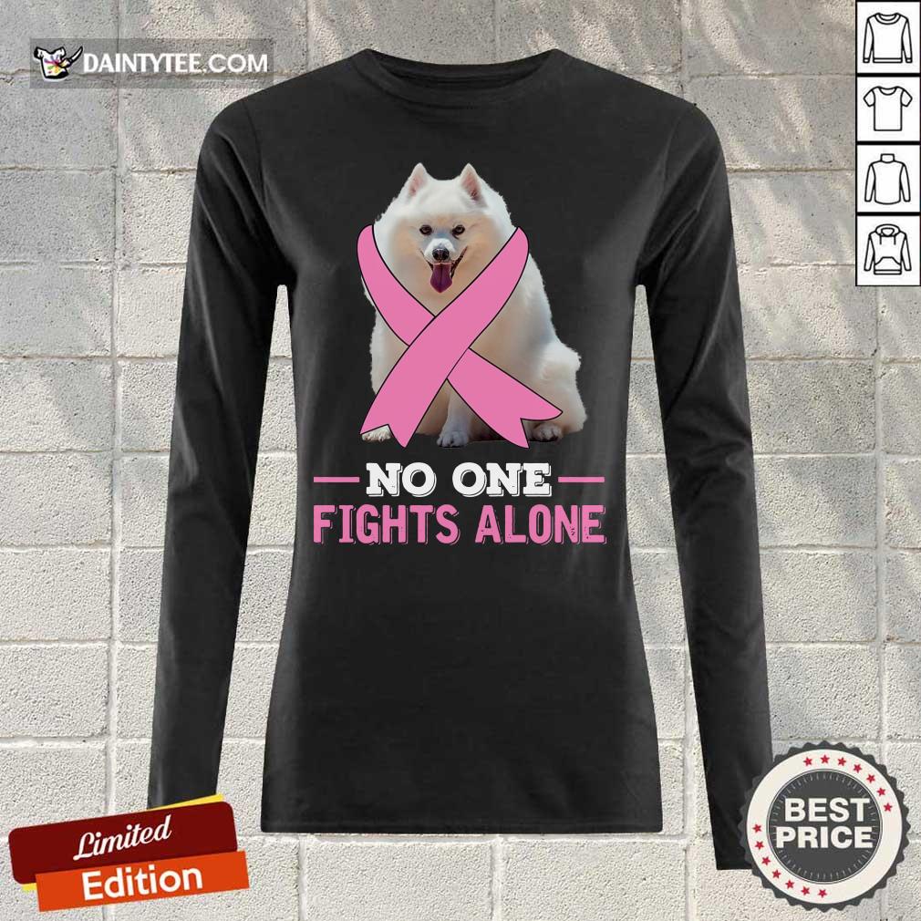 Miniature American Eskimo No One Fights Alone Breast Cancer Awareness Shirt
