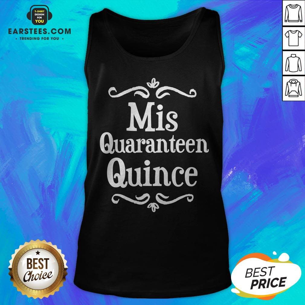 Mis Quince 15 Quaranteen Birthday Teenager Shirt