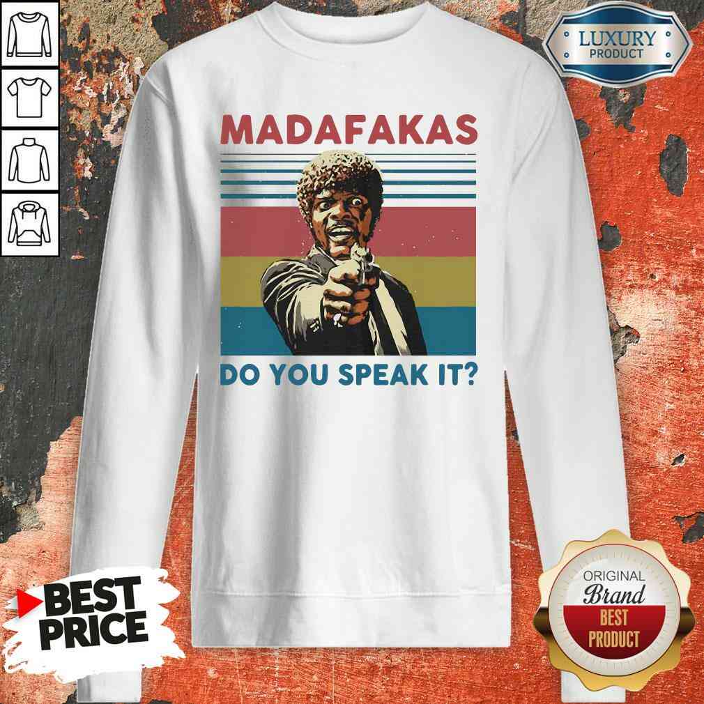 Top Madafakas Do You Speak It Vintage Retro Shirt