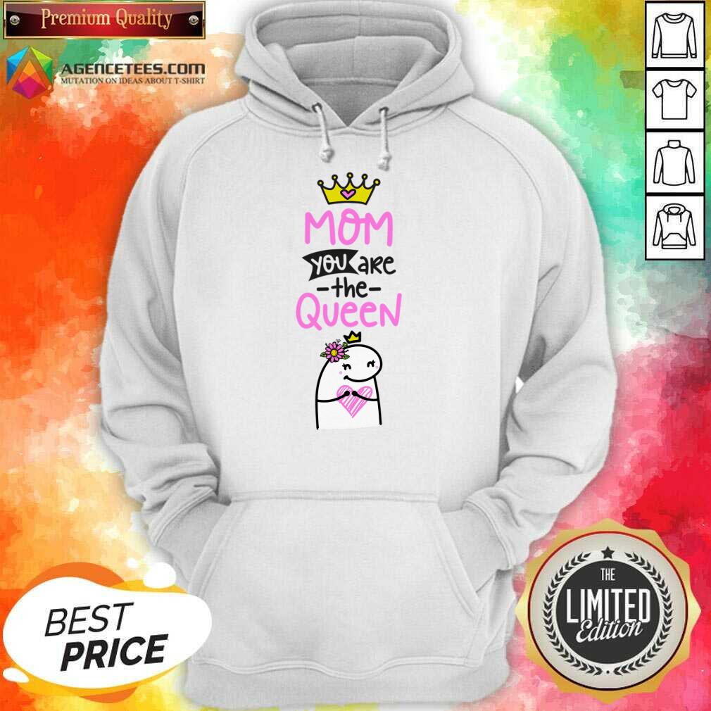 Mom You Are The Queen Shirt