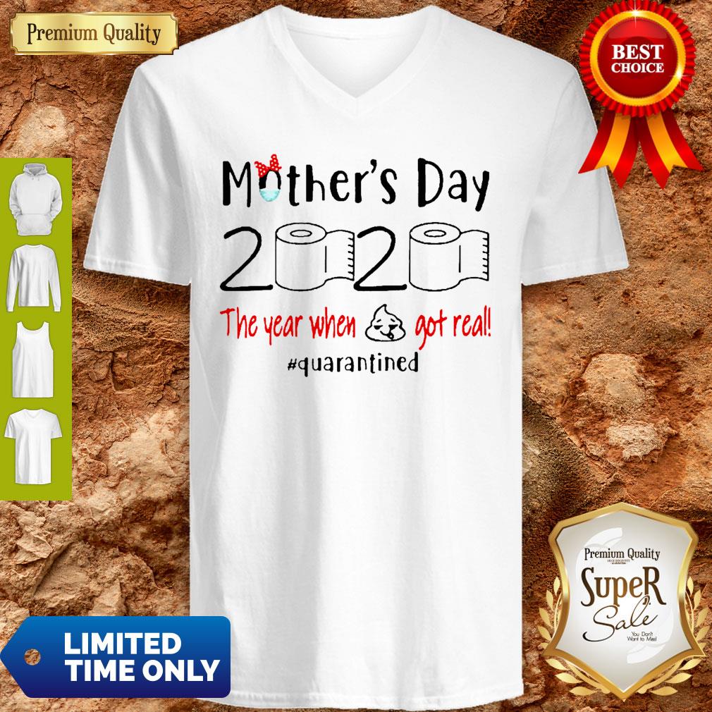 Mother’s Day 2020 The Year When Shit Got Real Quarantined Coronavirus Shirt