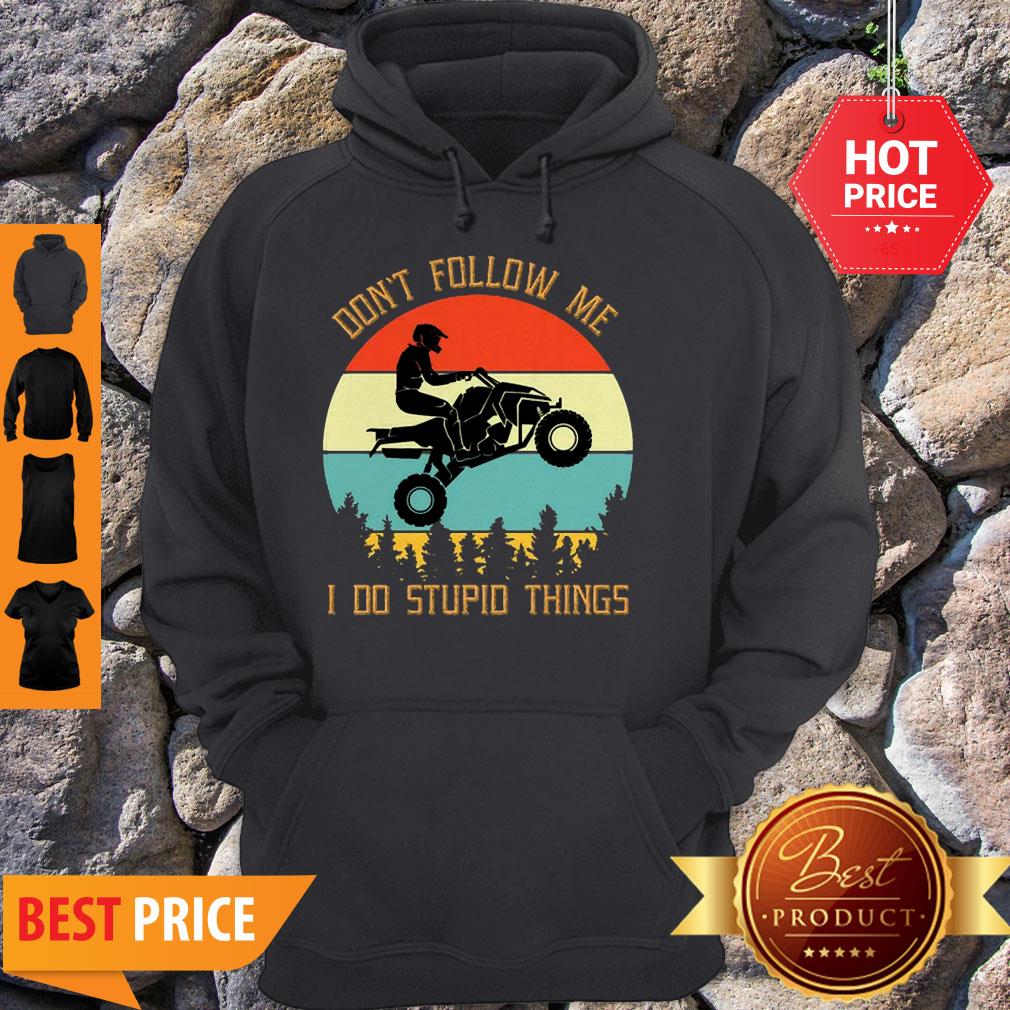 Motorbike Don’t Follow Me I Do Stupid Things Vintage Shirt