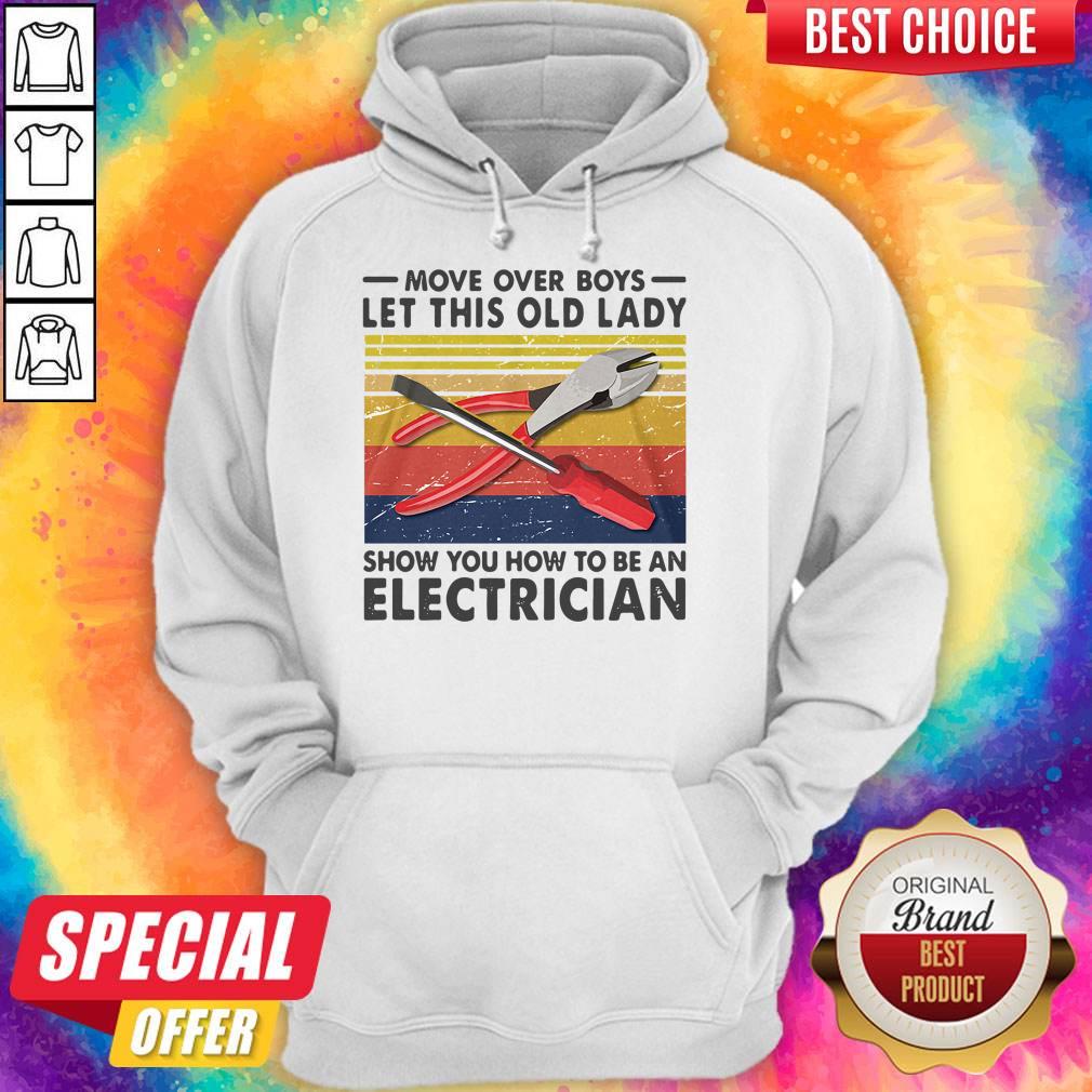 move-over-boys-let-this-old-lady-show-you-how-to-be-an-electrician-vintage-hoodie.jpg