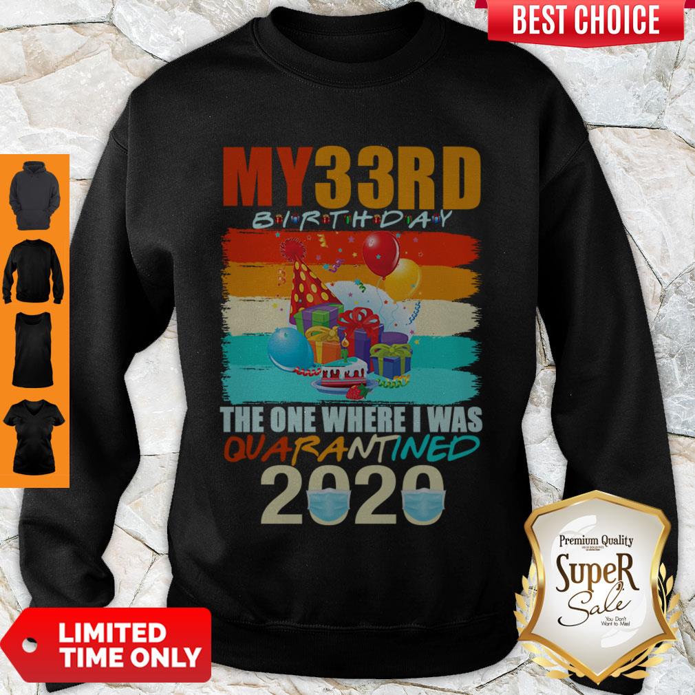 My 33rd birthday the one where i was quarantined 2020 mask vintage shirt