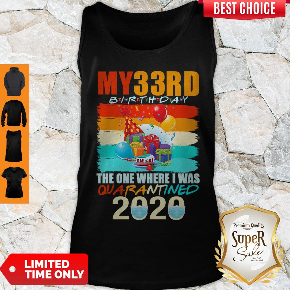 My 33rd birthday the one where i was quarantined 2020 mask vintage shirt