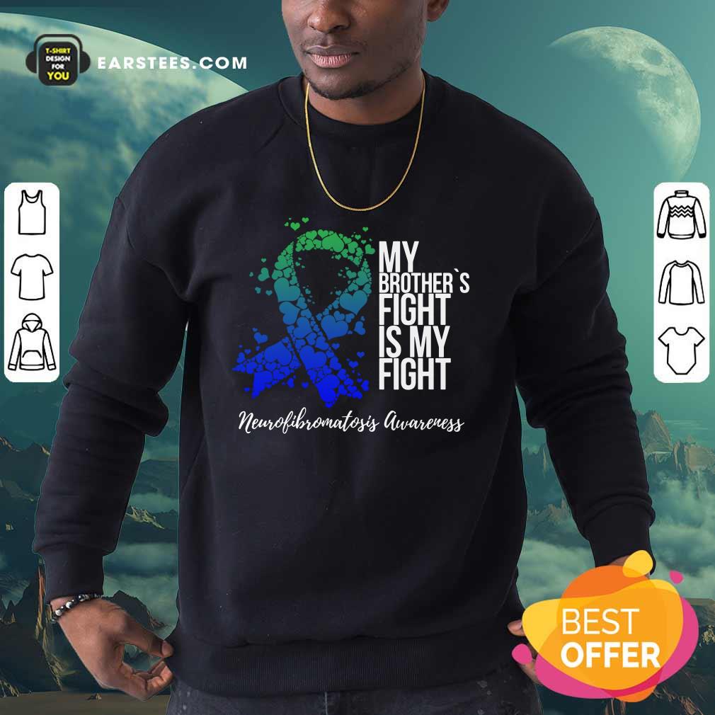 My Brother’s Fight Neurofibromatosis Awareness Shirt
