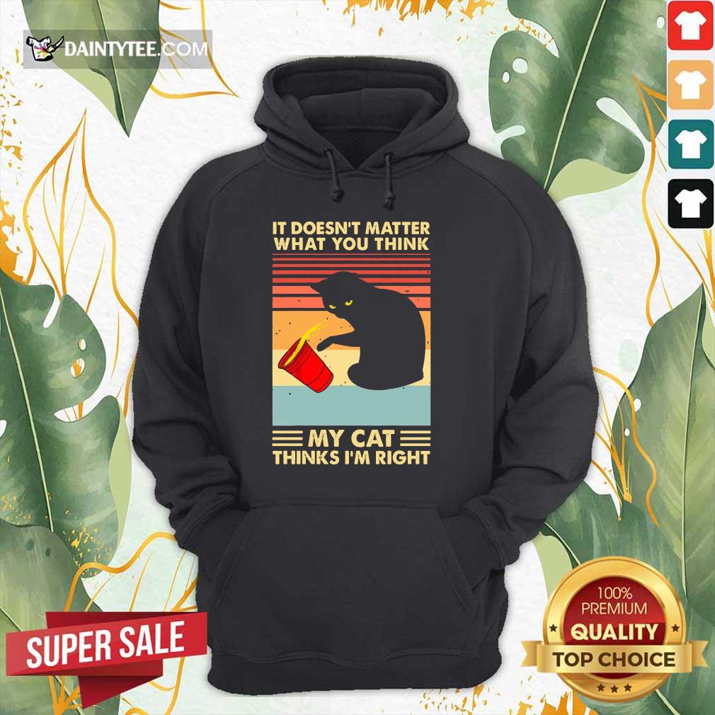 My Cat Thinks I'm Right Vintage Shirt