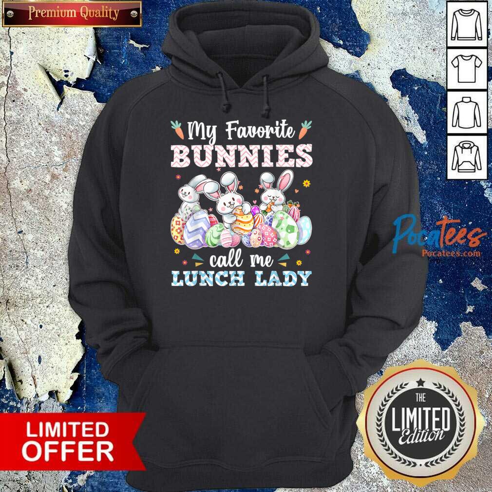 My Favorite Bunnies Call Me Lunch Lady Easter Eggs Shirt