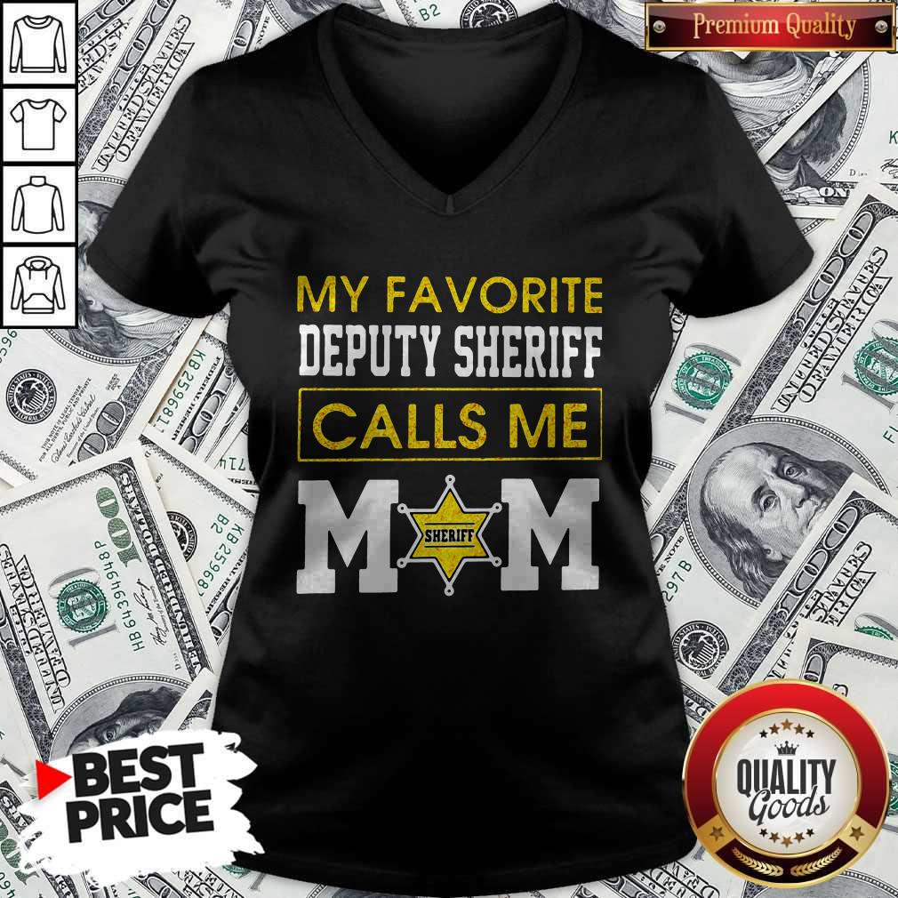My Favorite Deputy Sheriff Calls Me Mom Shirt