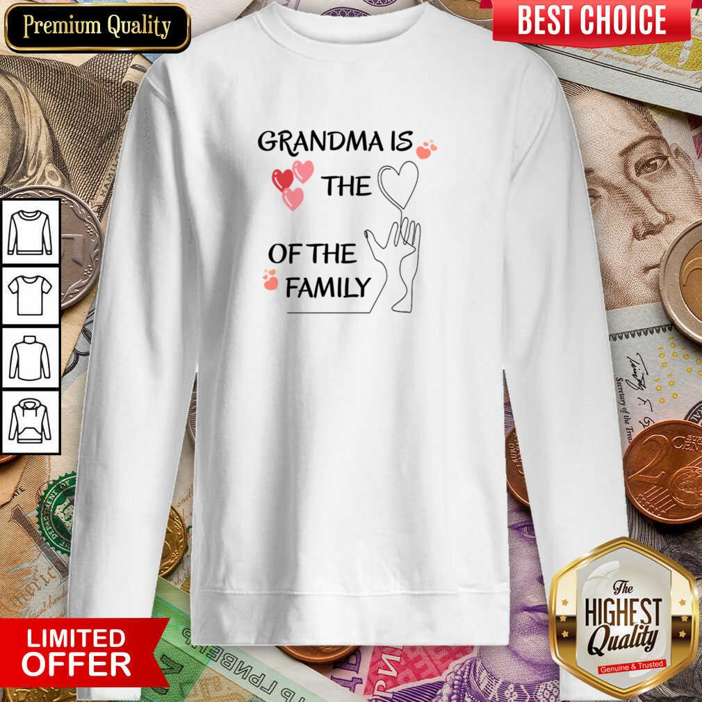 Grandma Is The Of The Family Shirt