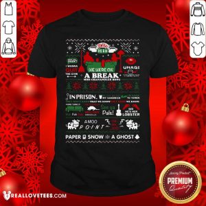 Vip Central Perk We Were On A Break Miss Chanandler Bong Ugly Christmas Shirt