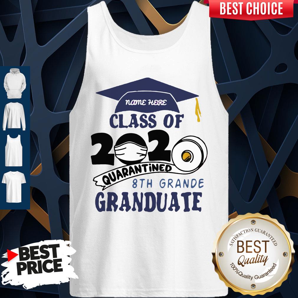 Name Here Class Of 2020 Quarantined 8th Grande Granduate Navy Blue Shirt