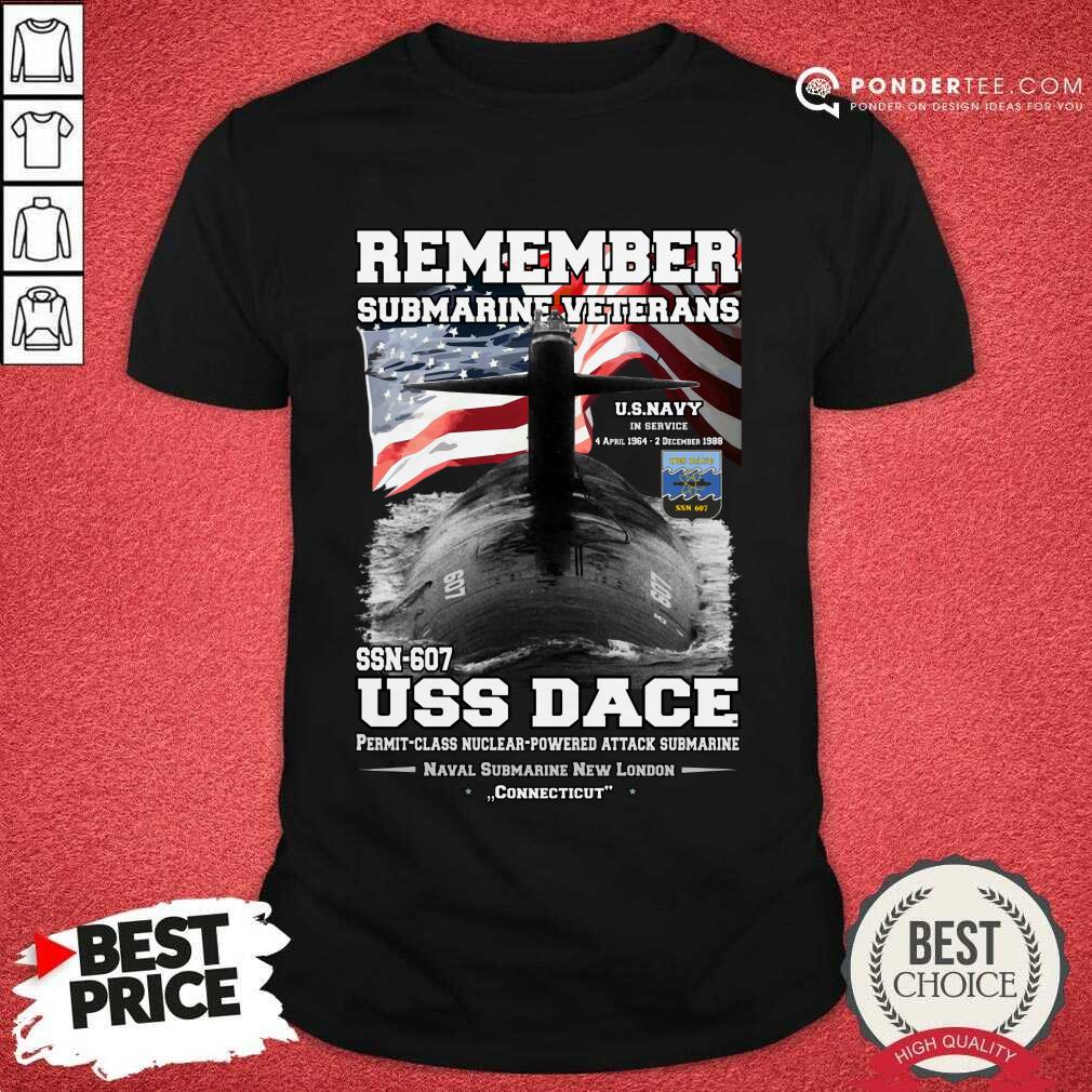 NAVY Remember Submariner Veterans Uss Dance Shirt