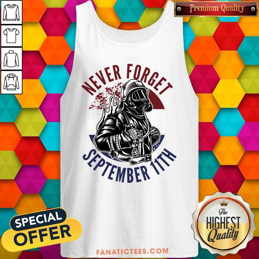 Never Forget September 11th Shirt