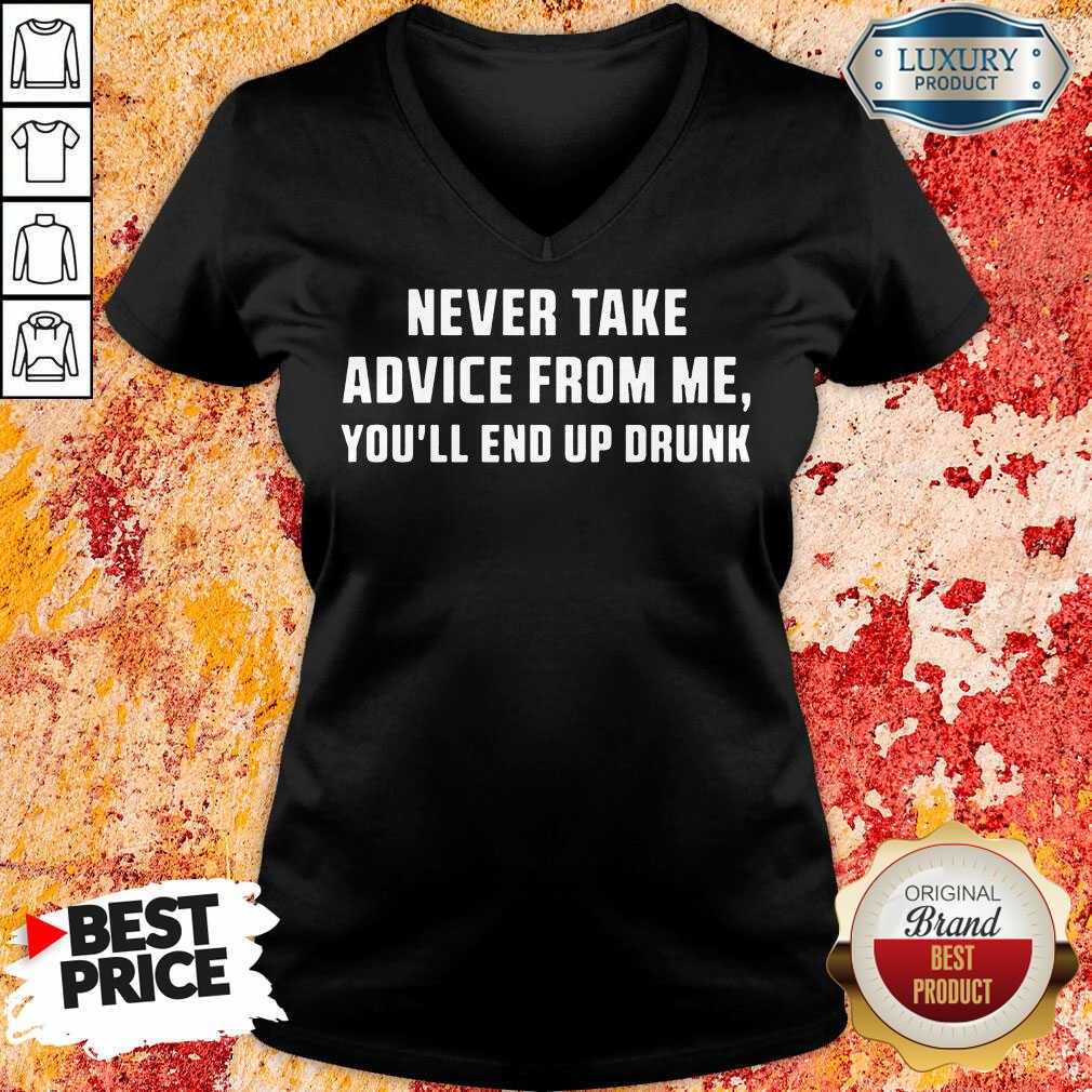 Never Take Advice From Me Shirt