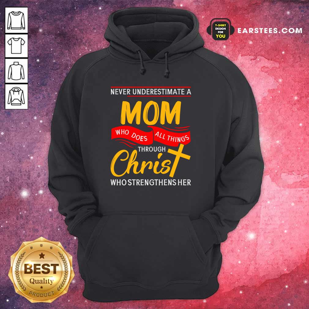 never-underestimate-a-mom-who-does-all-things-thrhoodie.jpg