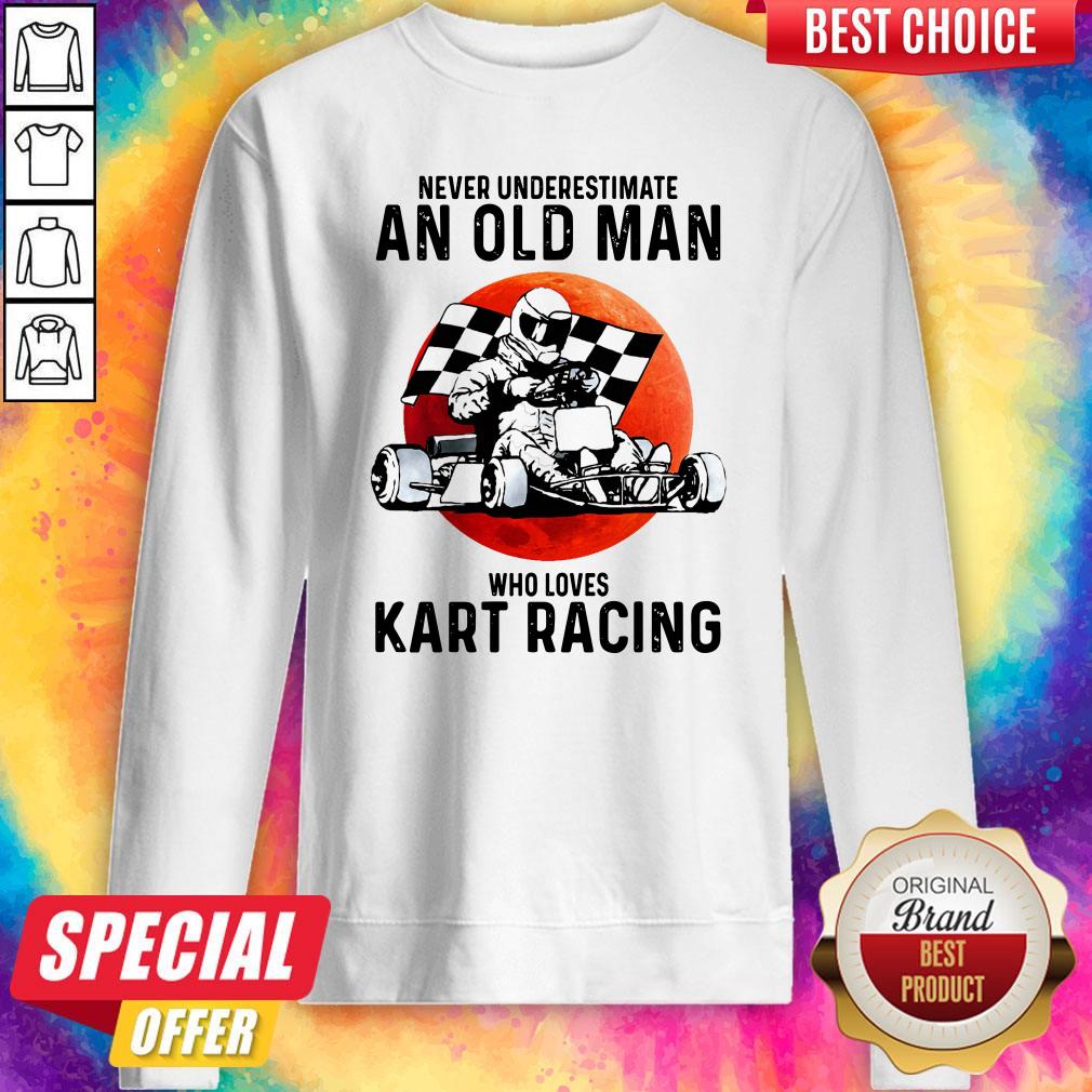 Never Underestimate An Old Man Who Loves Kart Racing Shirt