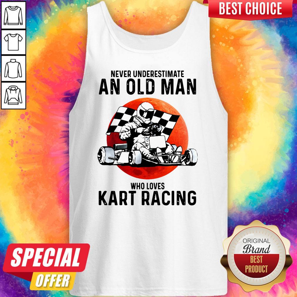Never Underestimate An Old Man Who Loves Kart Racing Shirt