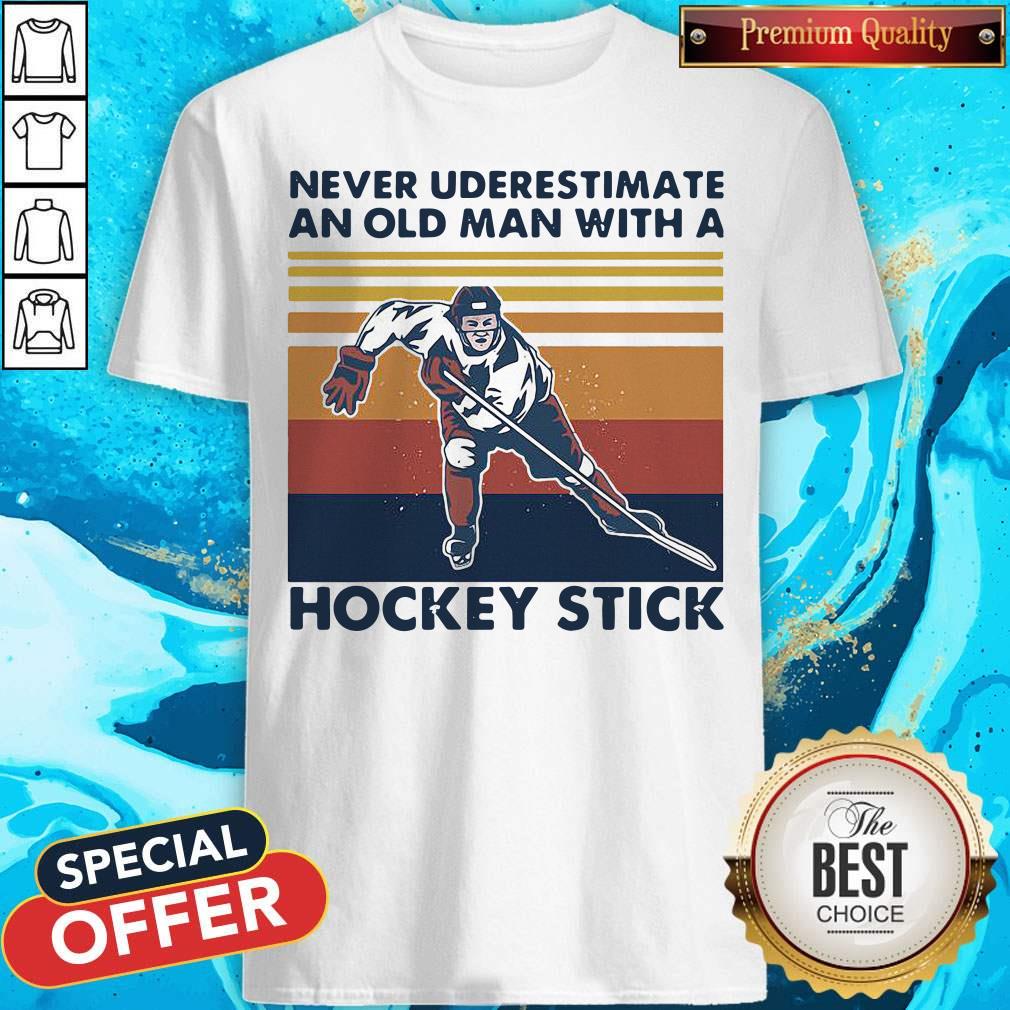Never Underestimate An Old Man With A Hockey Stick Vintage Retro Shirt