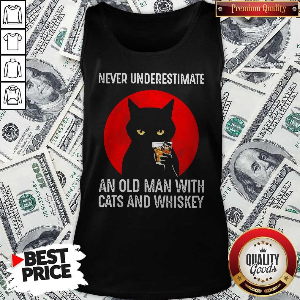 Never Underestimate An Old Man With Man With Cats And Whiskey Shirt
