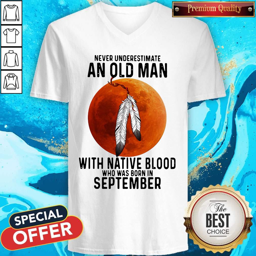 never-underestimate-an-old-man-with-native-blood-v-neck.jpg