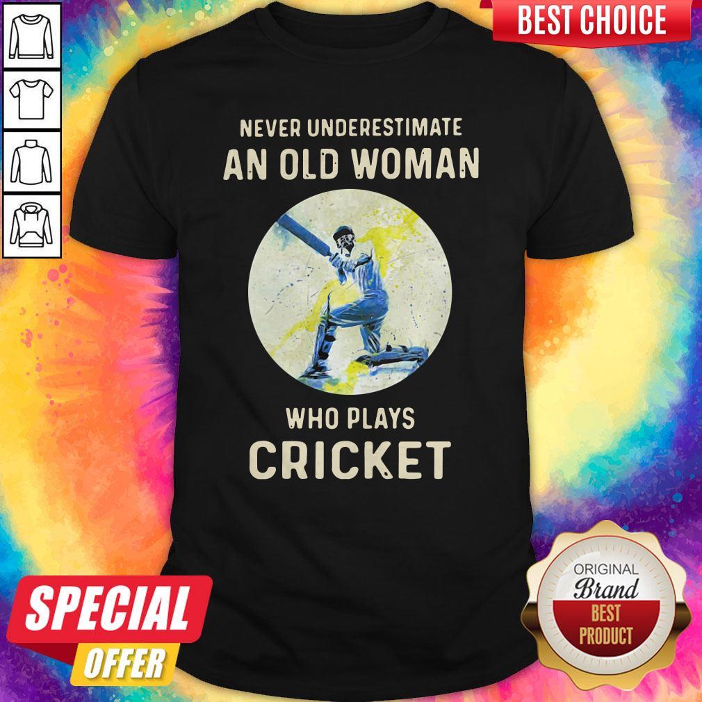 Never Underestimate An Old Woman Who Plays Cricket Shirt
