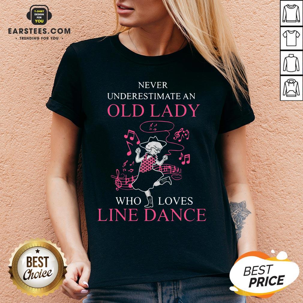 Never Underestimate Old Lady Who Loves Line Dance Shirt