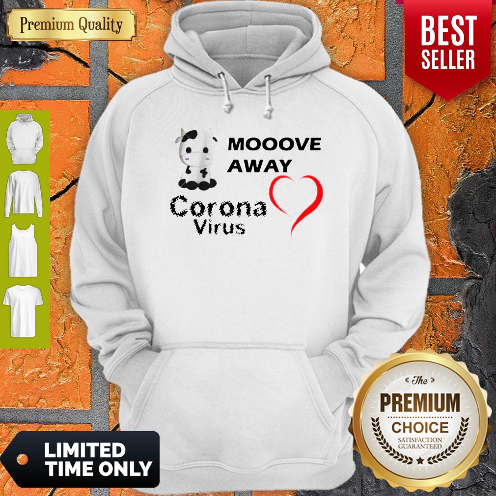 CUTE MOOOVE AWAY CORONA VIRUS SHIRT