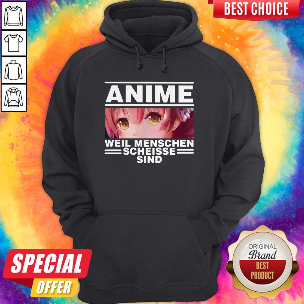 Nice Anime Weil Menschen Scheisse Sind Shirt