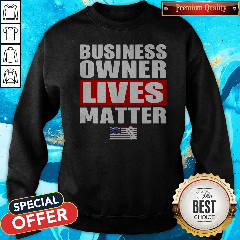 Nice Business Owner Lives Matter Shirt