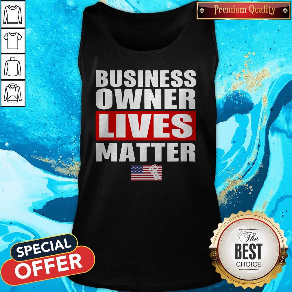 Nice Business Owner Lives Matter Shirt