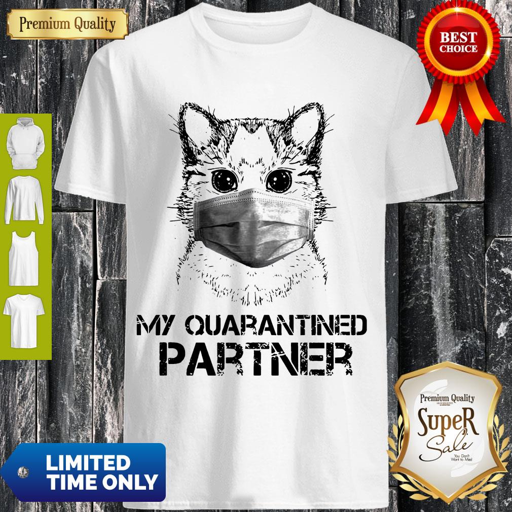 Nice Cat My Quarantined Partner Coronavirus Shirt