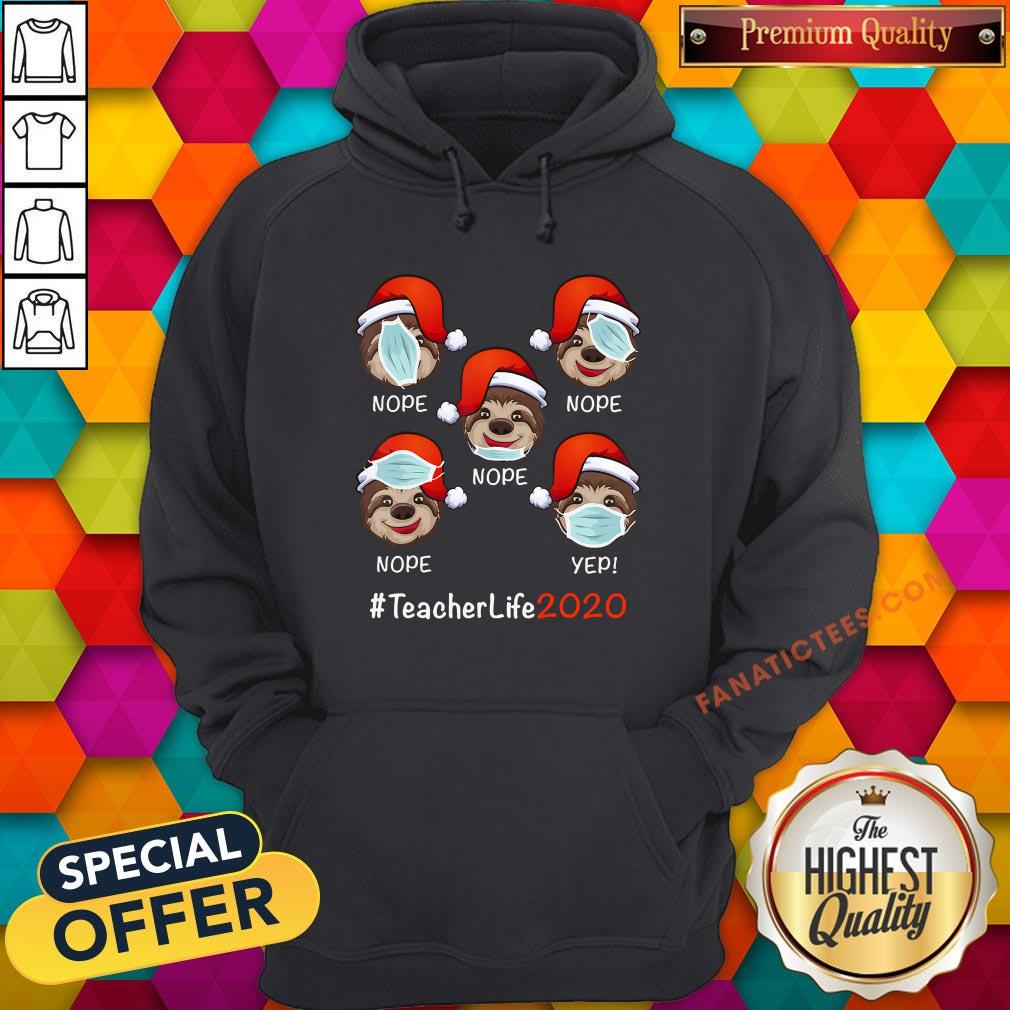 nice-christmas-teacher-life-2020-sloth-wearing-mask-hoodie.jpg