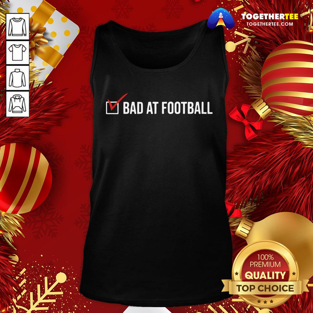 Nice Confirmed Bad Football Shirt