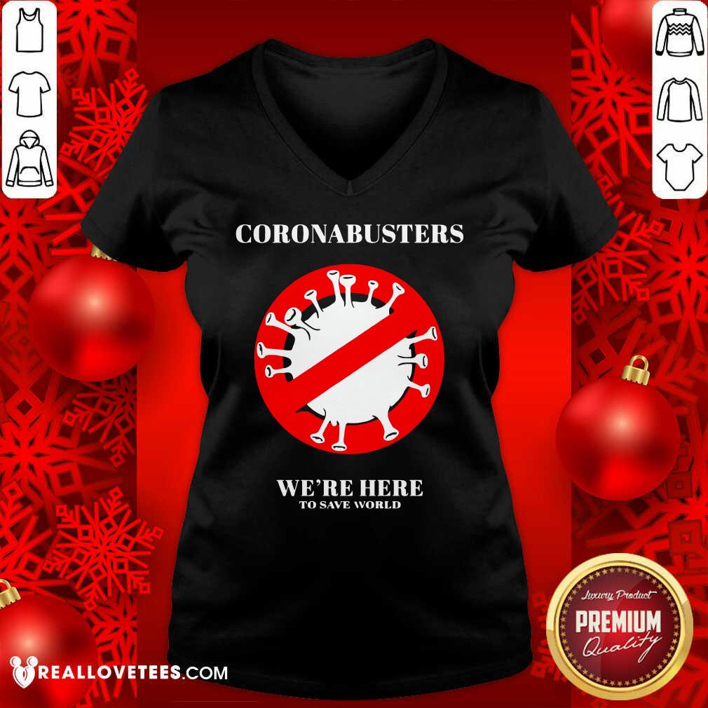 Nice Coronabusters We’re Here To Save World Shirt