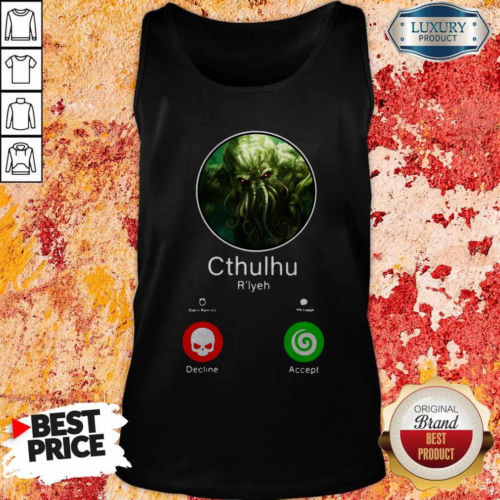Nice Cthulhu Call Decline Accept Shirt