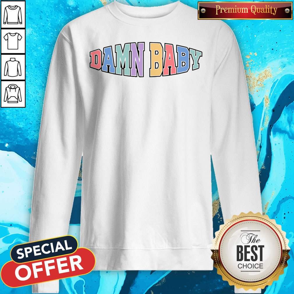Nice Damn Baby Shirt