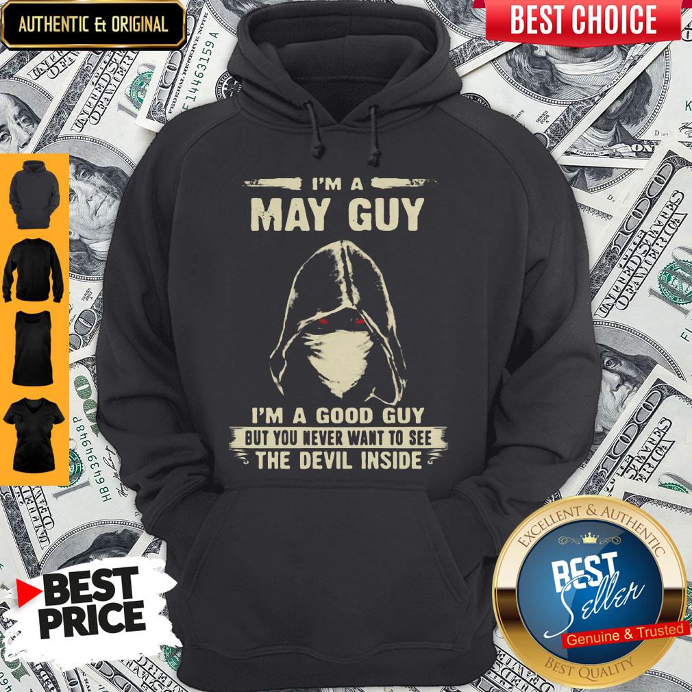 nice-death-mask-im-a-may-guy-im-a-good-guy-but-you-never-want-to-see-the-devil-inside-hoodie.jpg