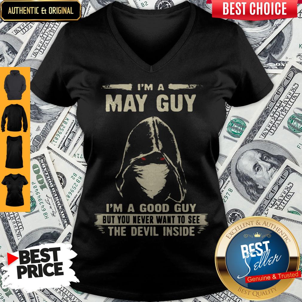 nice-death-mask-im-a-may-guy-im-a-good-guy-but-you-never-want-to-see-the-devil-inside-v-neck.jpg