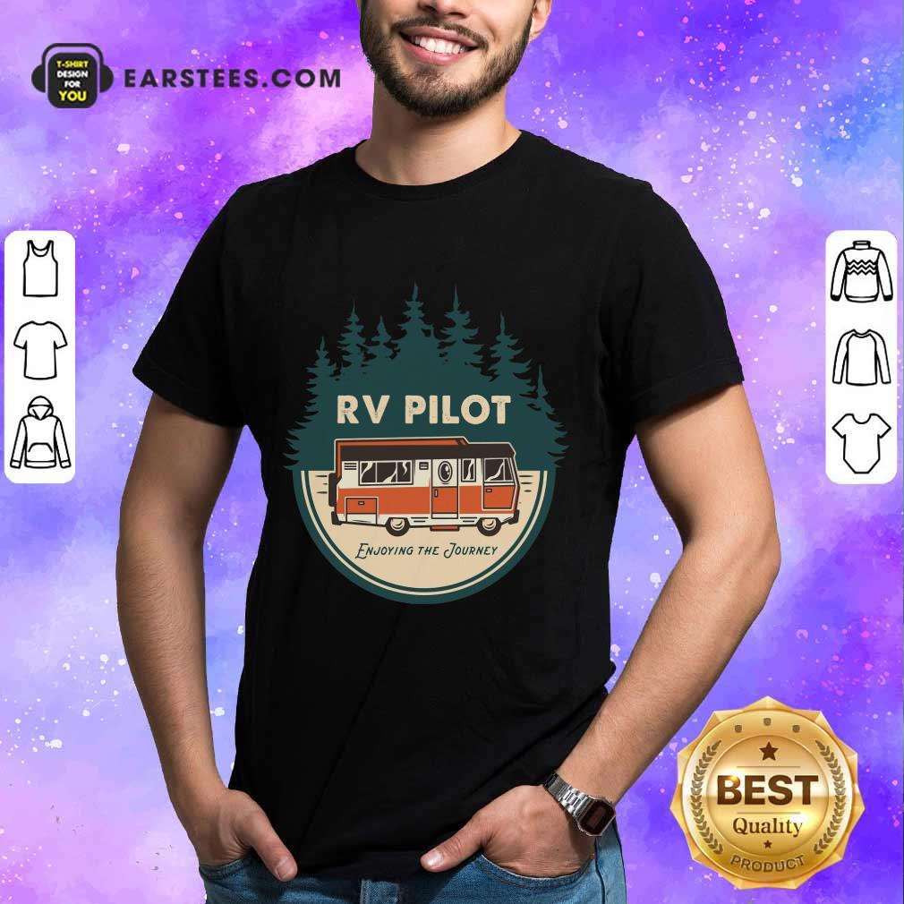 Nice Enjoying The Journey RV Pilot Camp Couple Camping Shirt