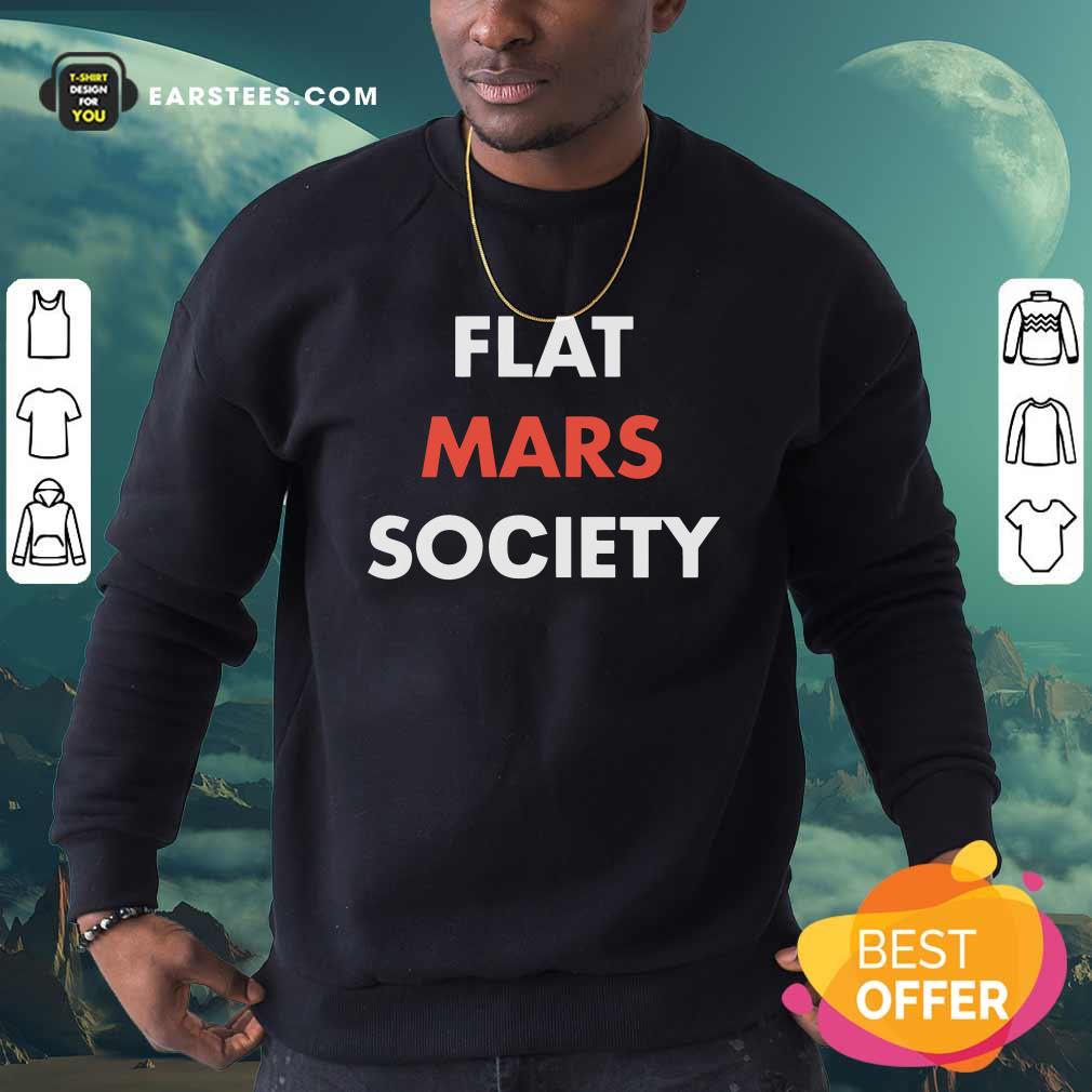 Nice Flat Mars Society Shirt